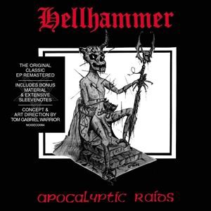 輸入盤 HELLHAMMER / APOCALYPTIC RAIDS [CD]