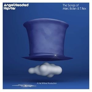 輸入盤 VARIOUS / ANGELHEADED HIPSTER： THE SONGS OF MARC BOLAN ＆ T.REX [2CD]