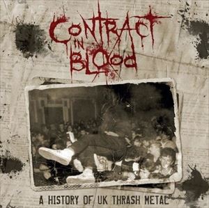 輸入盤 VARIOUS / CONTRACT IN BLOOD： A HISTORY OF UK THRASH METAL [5CD]