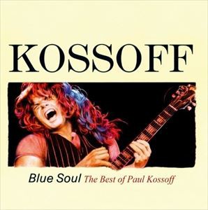 輸入盤 PAUL KOSSOFF / BLUE SOUL ： THE BEST OF [CD]