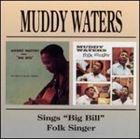 輸入盤 MUDDY WATERS / SING BIG BILL／FOLK SING [CD]