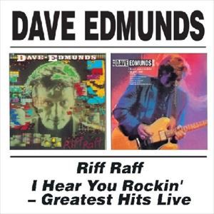 輸入盤 DAVE EDMUNDS / RIFF RAFF／I HEAR YOU ROCKIN’ [2CD]