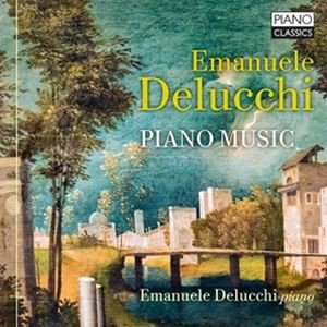 輸入盤 EMANUELE DELUCCHI / DELUCCHI ： PIANO MUSIC [CD]