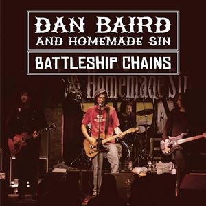 輸入盤 DAN BAIRD ＆ HOMEMADE SIN / BATTLESHIP CHAINS [3CD]