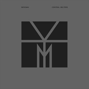 輸入盤 MOGWAI / CENTRAL BELTERS [3CD]