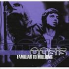 輸入盤 OASIS / FAMILIAR TO MILLIONS [CD]