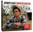 輸入盤 JOHNNY CASH / SONGS OF OUR SOIL [2CD]