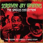 輸入盤 SCREAMIN’ JAY HAWKINS / SINGLES COLLECTION [2CD]