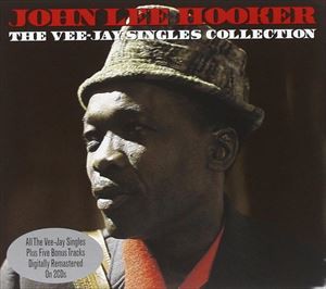 輸入盤 JOHN LEE HOOKER / VEE JAY SINGLES COLLECTI [2CD]