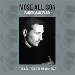 輸入盤 MOSE ALLISON / PARCHMAN FARM [2CD]