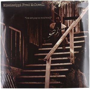 輸入盤 MISSISSIPPI FRED MCDOWELL / I DO NOT PLAY NO ROCK N ROLL [LP]