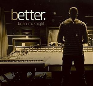 輸入盤 BRIAN MCKNIGHT / BETTER [CD]