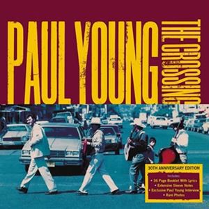 輸入盤 PAUL YOUNG / CROSSING （30TH ANNIVERSARYEDITION） [CD]