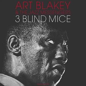 輸入盤 ART BLAKEY ＆ THE JAZZ MESSENGERS / 3 BLIND MICE （COLORED） [LP]