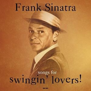 輸入盤 FRANK SINATRA / SONGS FOR SWINGIN’ LOVERS [LP]