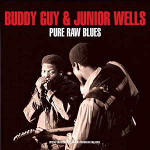 輸入盤 BUDDY GUY ＆ JUNIOR WELLS / PURE RAW BLUES [2LP]