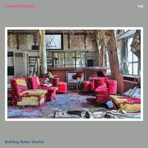 輸入盤 LONDON ELEKTRICITY / BUILDING BETTER WORLDS [CD]