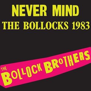 輸入盤 BOLLOCK BROTHERS / NEVER MIND THE BOLLOCKS 1983 - REMASTERED （COLORED） [LP]