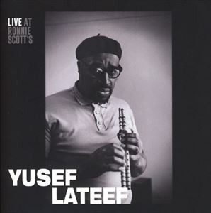 輸入盤 YUSEF LATEEF / LIVE AT RONNIE SCOTT’S [CD]