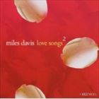 輸入盤 MILES DAVIS / LOVE SONGS 2 [CD]