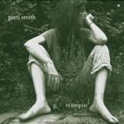 輸入盤 PATTI SMITH / TRAMPIN’ （JEWEL CASE） [CD]