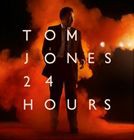 輸入盤 TOM JONES / 24 HOURS [CD]