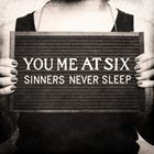 輸入盤 YOU ME AT SIX / SINNERS NEVER SLEEP [CD]