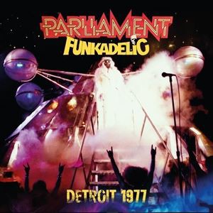 輸入盤 PARLIAMENT - FUNKADELIC / DETROIT 1977 [CD]