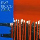 輸入盤 FAKE BLOOD / CELLS [CD]