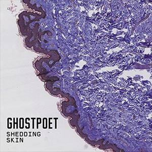 輸入盤 GHOSTPOET / SHEDDING SKIN [CD]