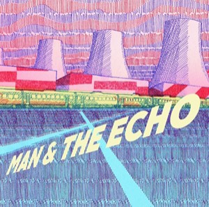 輸入盤 MAN ＆ THE ECHO / MAN ＆ THE ECHO [CD]