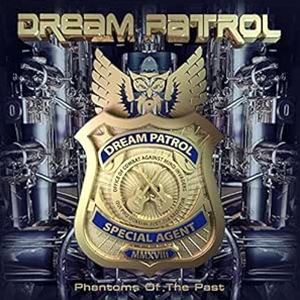 輸入盤 DREAM PATROL / PHANTOMS OF THE PAST [CD]