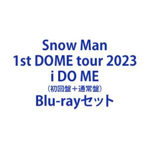 Snow MAN 1st DOME TOUR 2023 I Do ME(初回盤+通常盤) [Blu-rayセット]