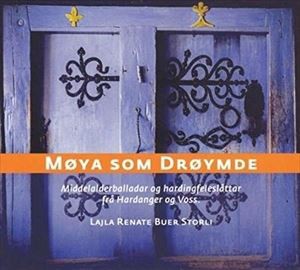 輸入盤 BUER STORLI ＆ LAJLA RENA / MOYA SOM DROYMDE [CD]