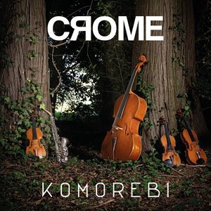 輸入盤 CROME / KOMOREBI [CD]