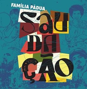 輸入盤 FAMILIA PADUA / SAUDACAO [CD]