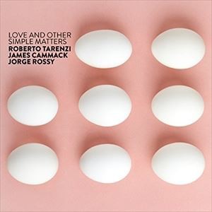 輸入盤 ROBERTO TARENZI / LOVE AND OTHER SIMPLE MATTERS [CD]