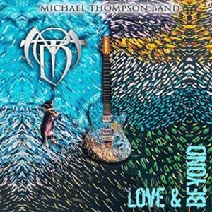 輸入盤 MICHAEL THOMPSON BAND / LOVE AND BEYOND [CD]
