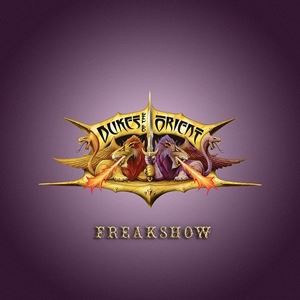 輸入盤 DUKES OF THE ORIENT / FREAKSHOW [CD]