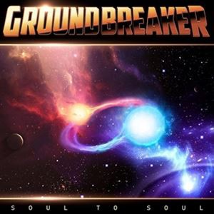 輸入盤 GROUNDBREAKER / SOUL TO SOUL [CD]