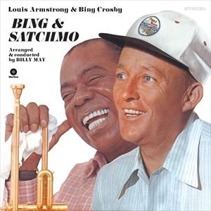 輸入盤 LOUIS ARMSTRONG ＆ BING CROSBY / BING ＆ SATCHMO [LP]