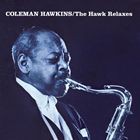 輸入盤 COLEMAN HAWKINS / HAWK RELAXES [CD]