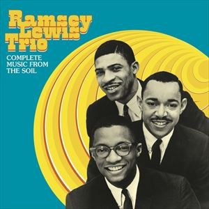 輸入盤 RAMSEY LEWIS TRIO / DOWN TO EARTH＋MORE MUSIC FROM THE SOIL ＋4 BONUS TRACKS [CD]