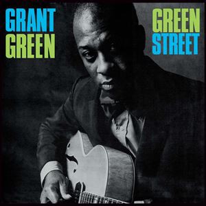 輸入盤 GRANT GREEN / GREEN STREET ＋ 1 BONUS TRACK [LP]