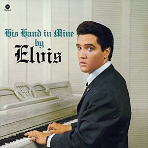 輸入盤 ELVIS PRESLEY / HIS HAND IN MINE ＋ 2 BONUS TRACKS [LP]