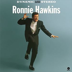輸入盤 RONNIE HAWKINS / RONNIE HAWKINS ＋ 4 BONUS TRACKS [LP]