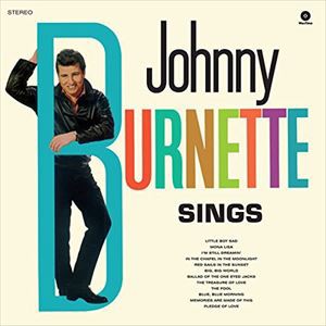 輸入盤 JOHNNY BURNETTE / SINGS ＋ 2 BONUS TRACKS [LP]