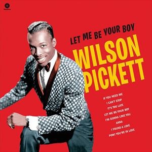 輸入盤 WILSON PICKETT / LET ME BE YOUR BOY [LP]