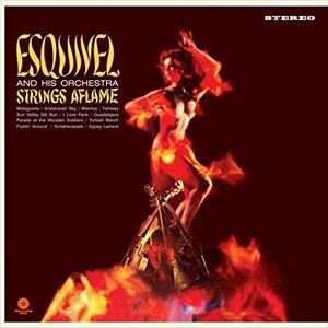 輸入盤 ESQUIVEL ＆ HIS ORCHESTRA / STRINGS AFLAME [LP]