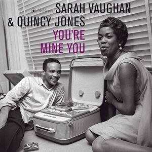 輸入盤 SARAH VAUGHAN ＆ QUINCY JONES / YOU’RE MINE YOU [LP]